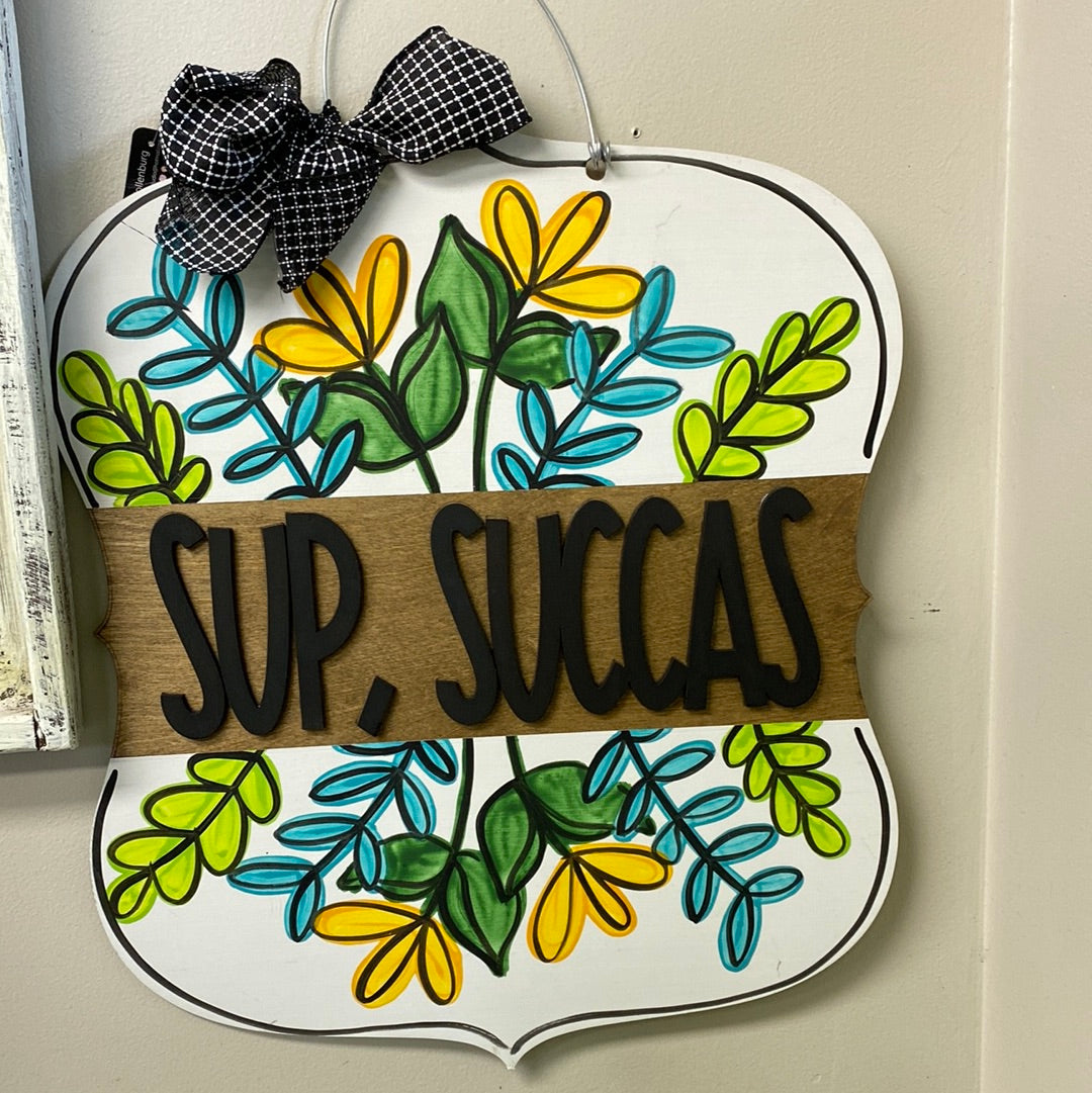Sup Succas Door hanger