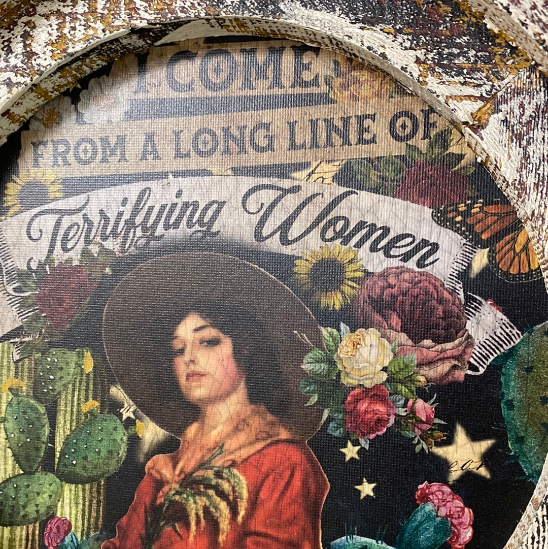 “I come from a long line of terrifying women” wall decor