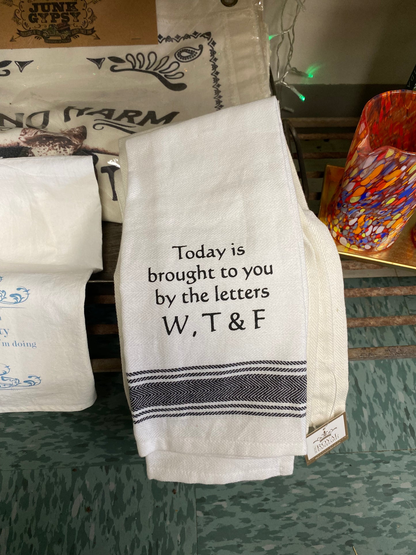 Today is brought to you by “WTF” dish towel