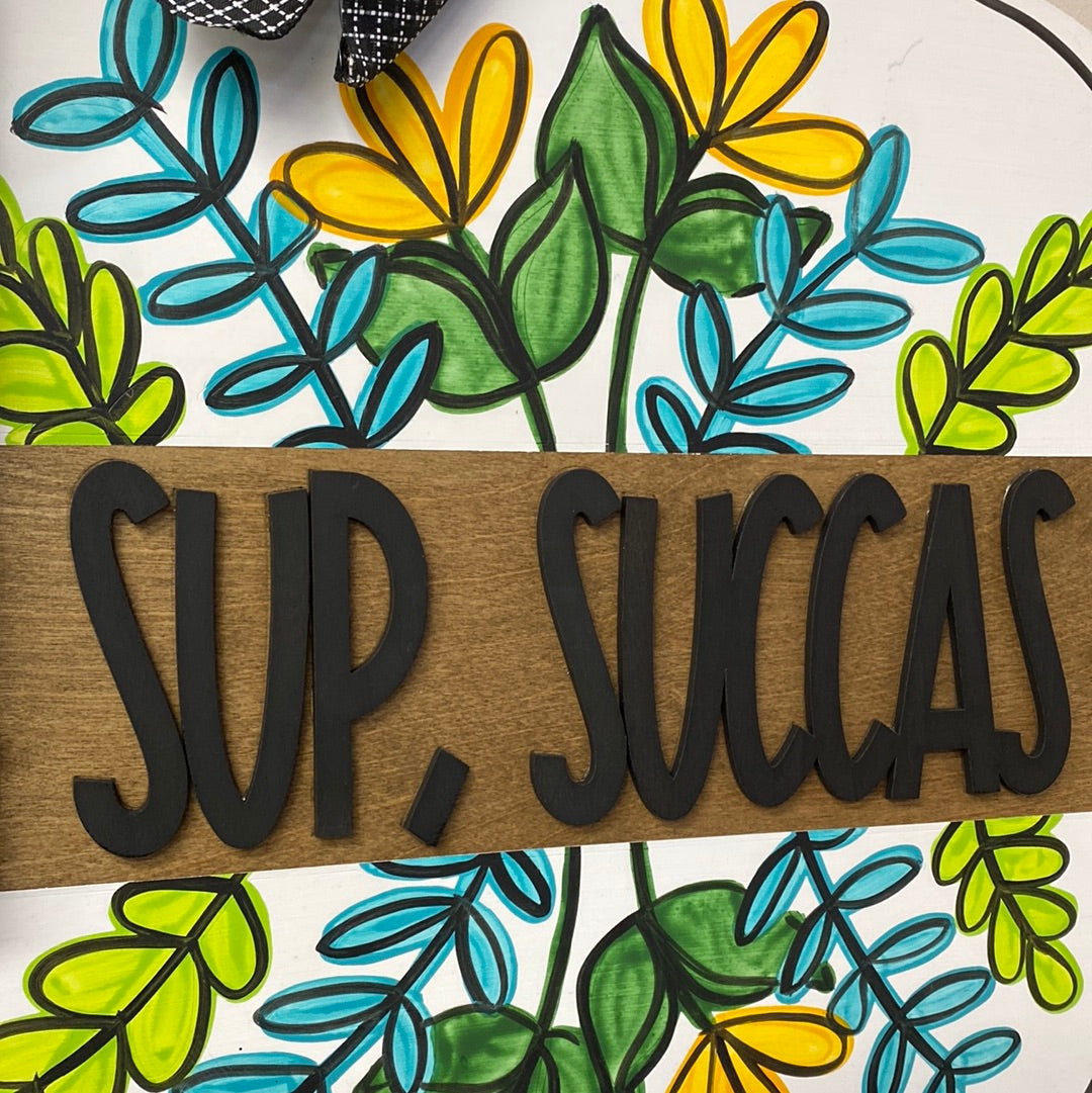 Sup Succas Door hanger